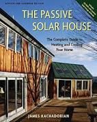 Passive Solar House: The Complete Guide to Heating and Cooling Your Home, w/CD
