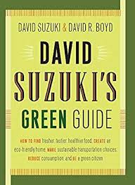 David Suzuki's Green Guide, by David Suzuki & David R. Boyd