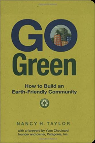 Go Green: How to Build an Earth-Friendly Community