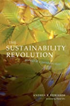 The Sustainability Revolution: Portrait of a Paradigm Shift, by Andres R. Edwards