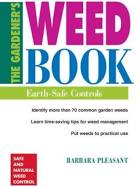 The Gardener's Weed Book: Earth-Safe Controls, by Barbara Pleasant