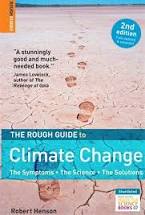 The Rough Guide to Climate Change, 2nd Edition, by Robert Henson